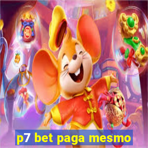 p7 bet paga mesmo